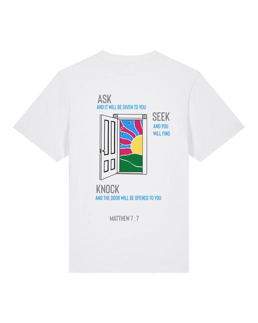 T-shirt "Ask and it will be given to you" (Matthieu 7:7)