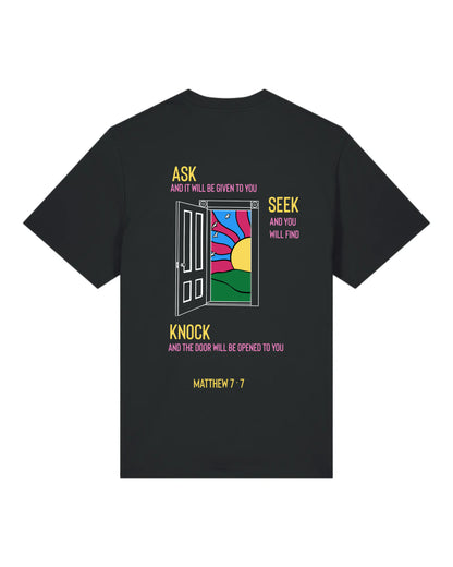 T-shirt "Ask and it will be given to you" (Matthieu 7:7)