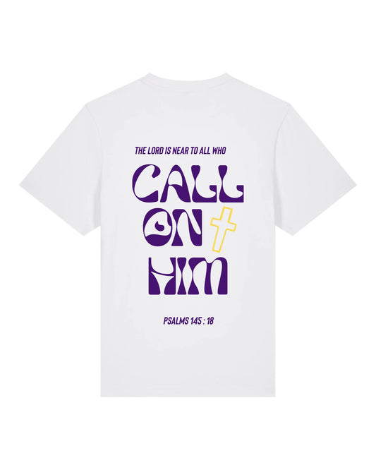 T-shirt "Call on Him" (Psaumes 145:18)