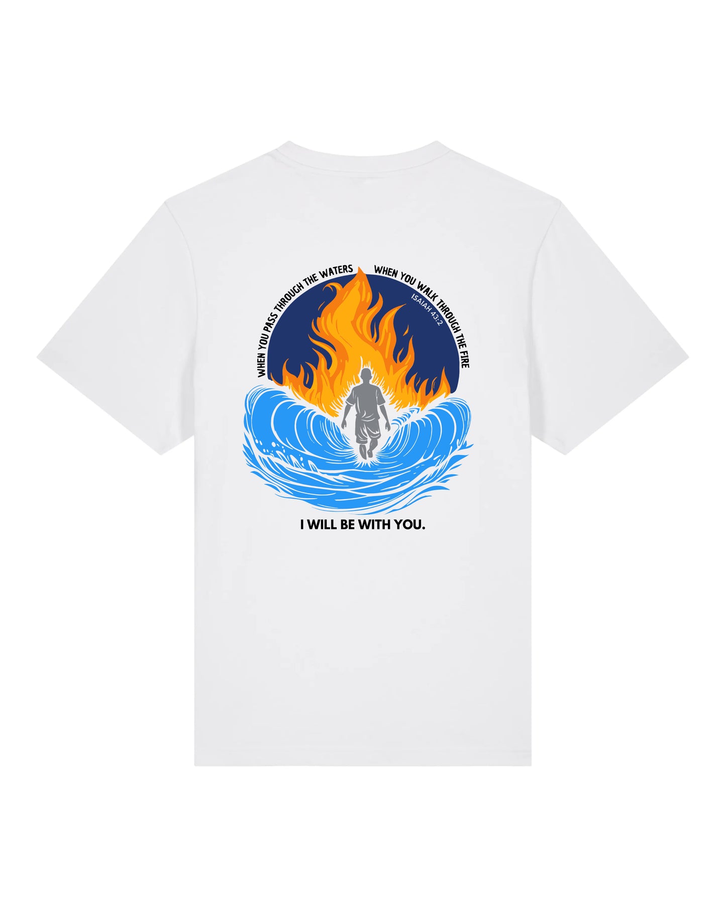 T-shirt "I will be with you" (Esaïe 43:2)