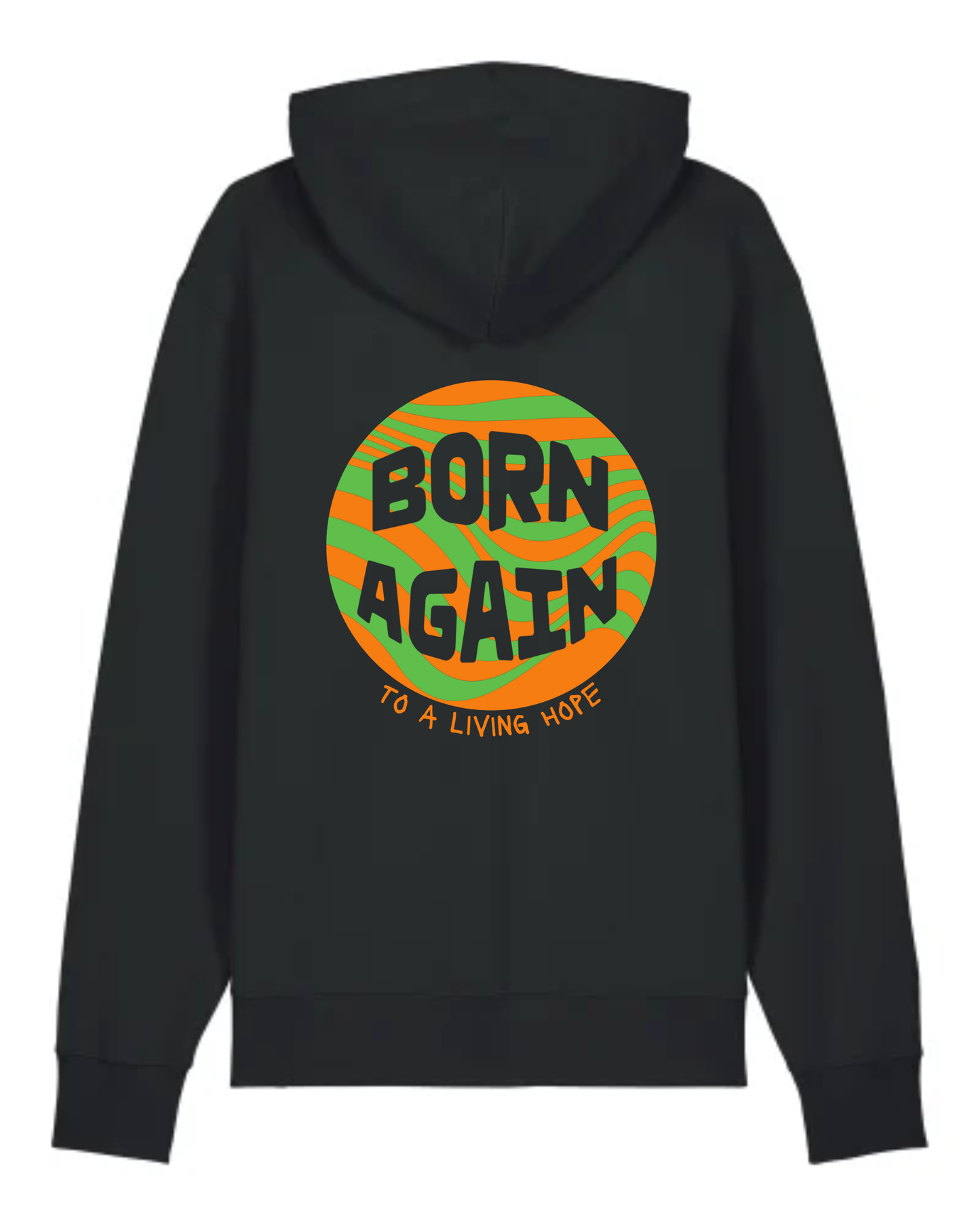 Hoodie "Born Again" (1 Pierre 1 : 3)