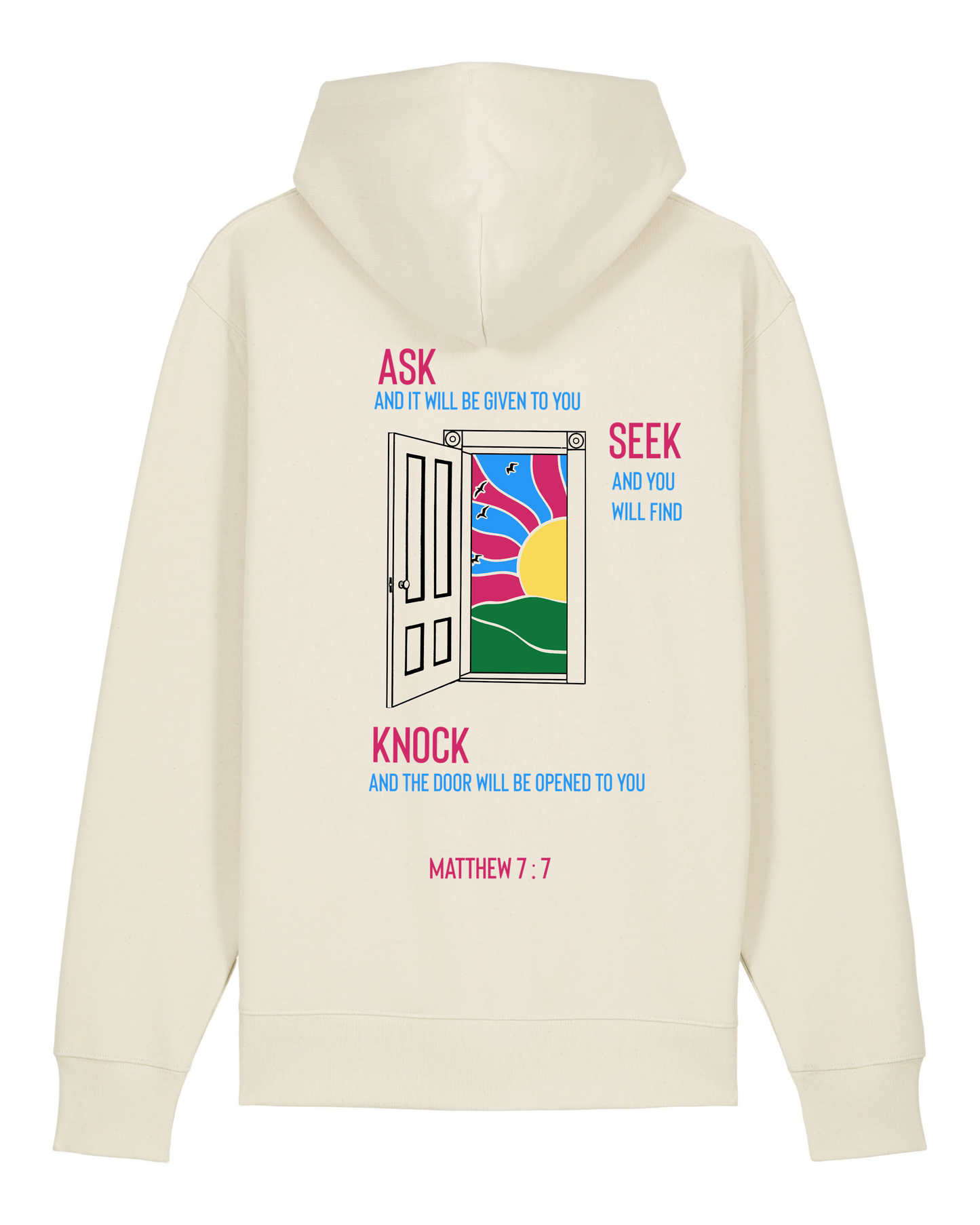 Hoodie "Ask and it will be given to you" (Matthieu 7:7)