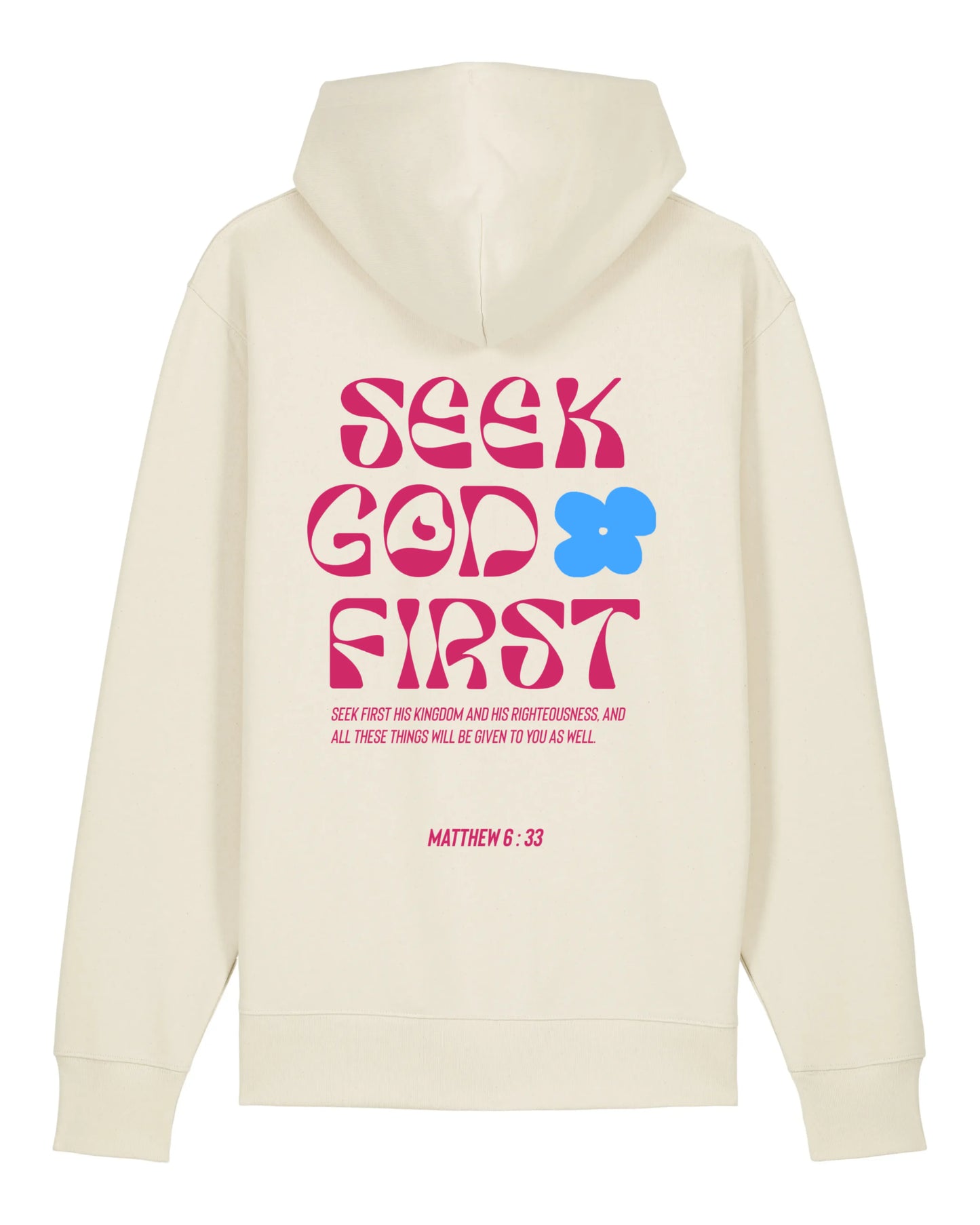Hoodie "Seek God First" (Matthieu 6:33)
