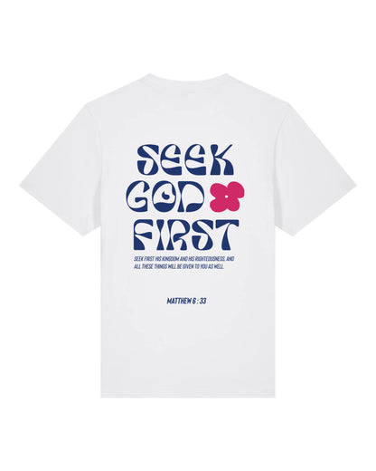 T-shirt "Seek God First" (Matthieu 6:33)