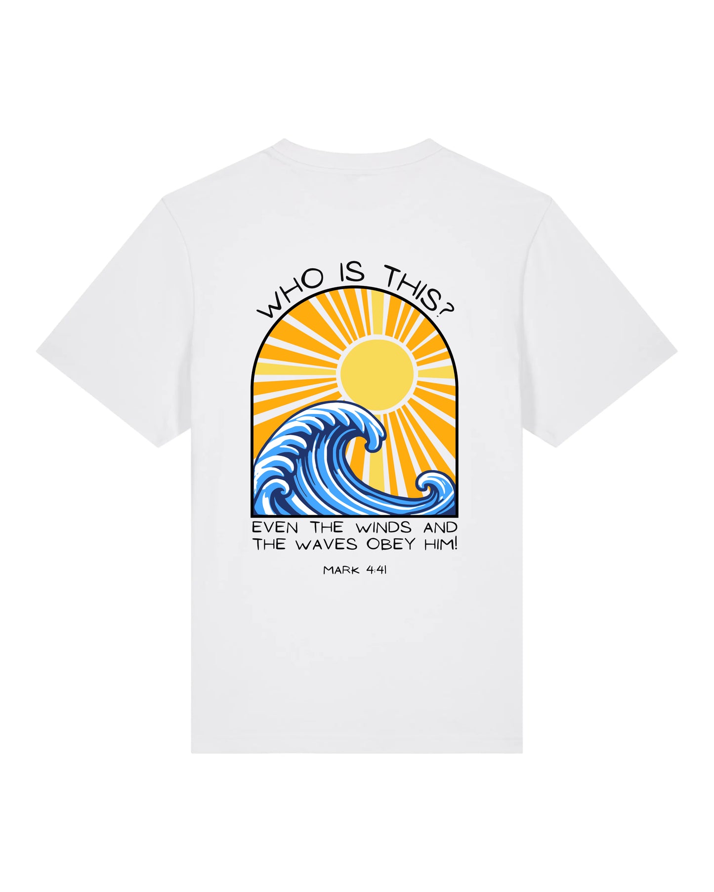 T-shirt "Who is this?" (Marc 4:41)