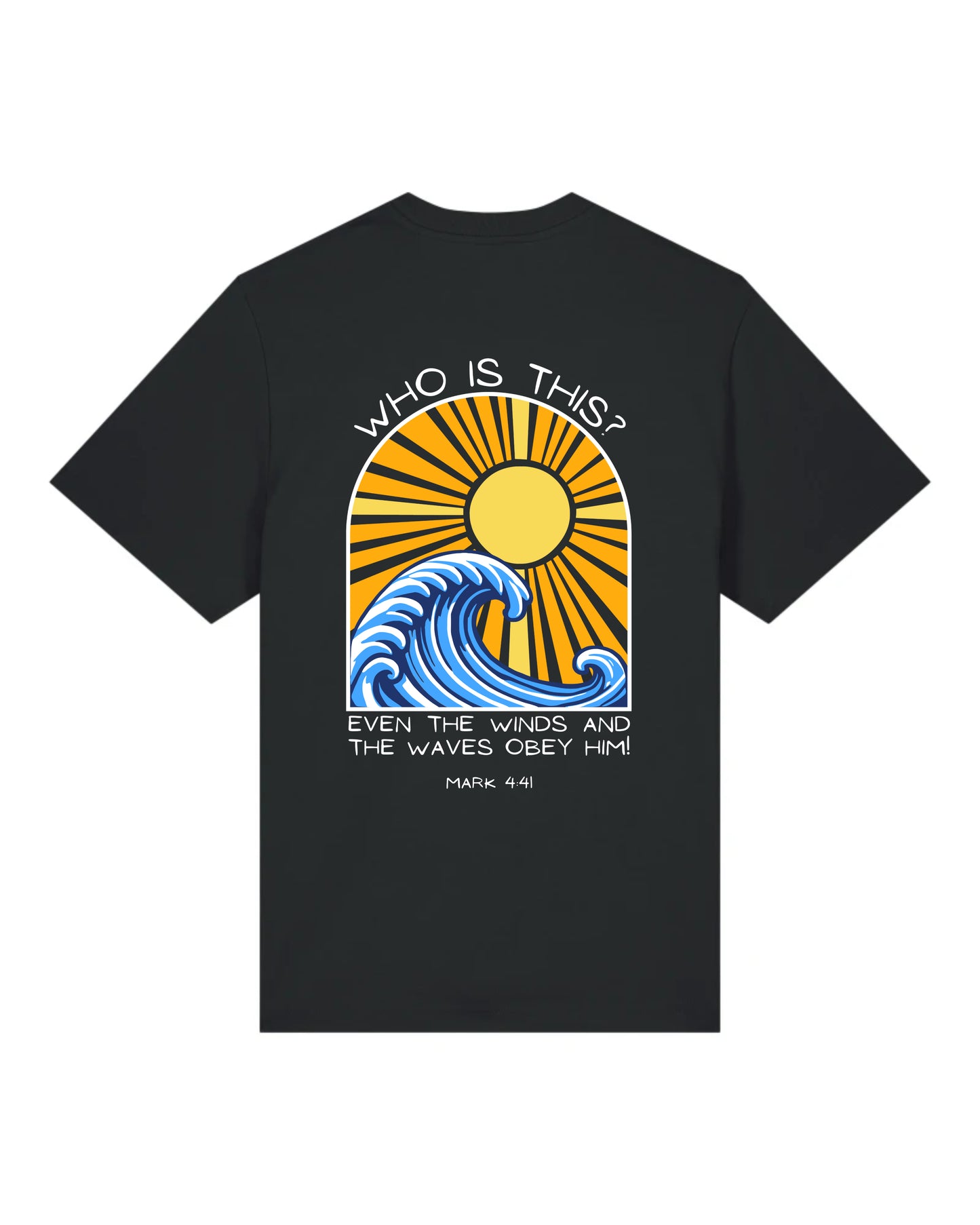 T-shirt "Who is this?" (Marc 4:41)
