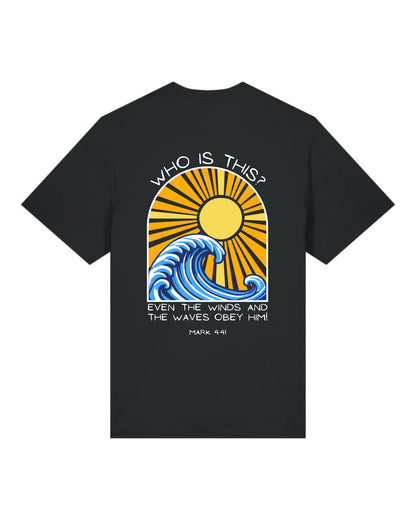 T-shirt "Who is this?" (Marc 4:41)